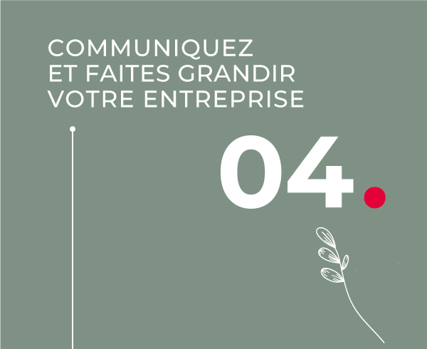 Communiquez et faites grandir votre entreprise